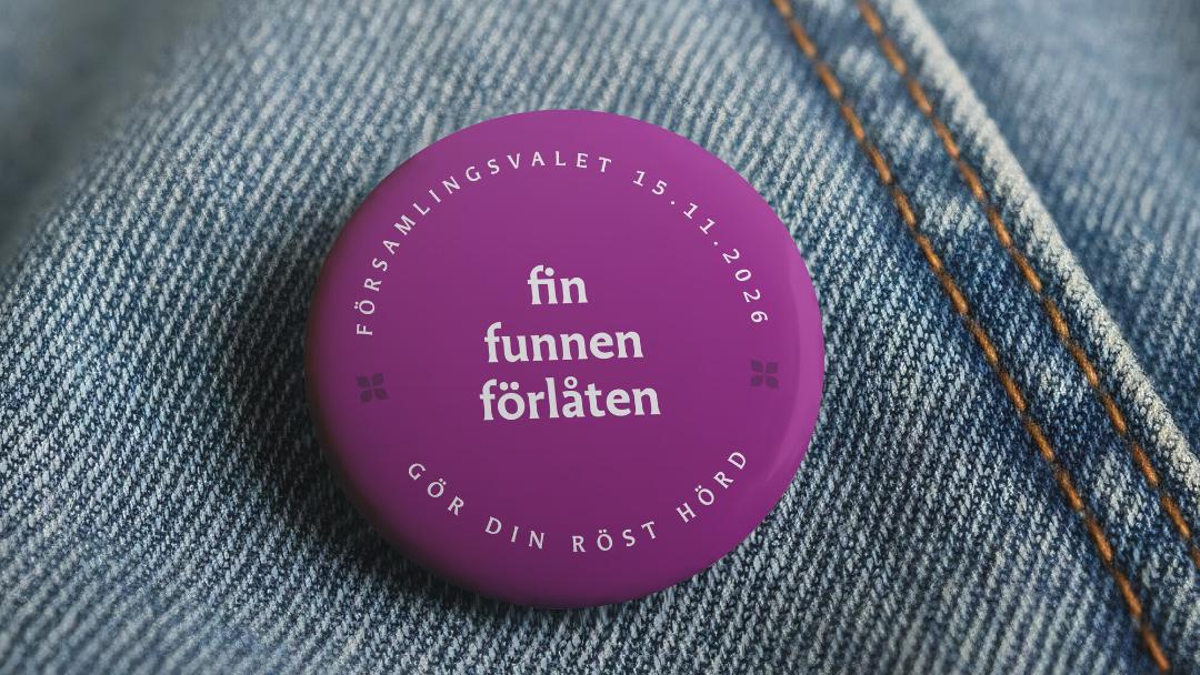 Pins: Församlingsvalet 15.11.2026: fin, funnen, förlåten. Gör din röst hörd.